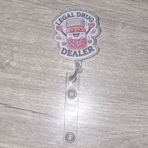 "Legal Drug Dealer" Cute Pill Bottle Badge Reel